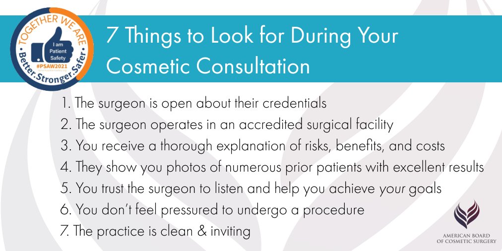 The American Board of Cosmetic Surgery (ABCS) shares what to look for during your cosmetic surgery consultation