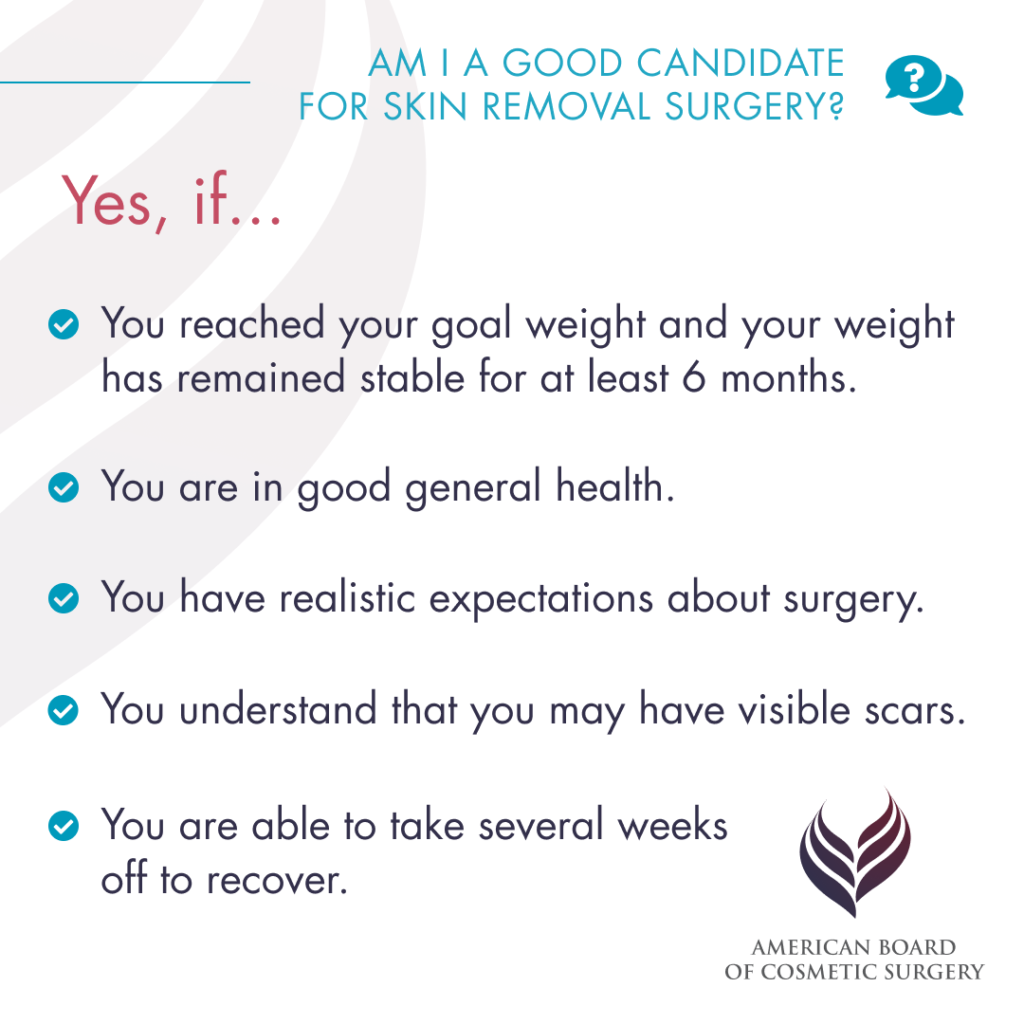 What makes a good candidate for skin removal surgery
